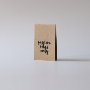MauveDesign | 0032 | Small Card | Positive vibes